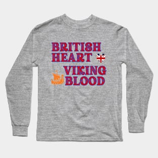 British Heart Viking Blood. Gift ideas for historical enthusiasts. Long Sleeve T-Shirt